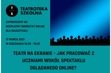 miniaturka Warsztaty dla nauczycieli Teatr na ekranie