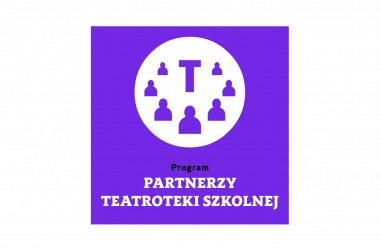 miniaturka Nabór do Partnerów Teatroteki Szkolnej