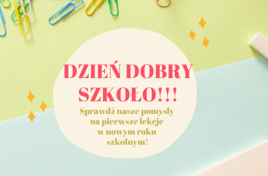 miniaturka Pomysły na start – inspiracje na początek roku szkolnego